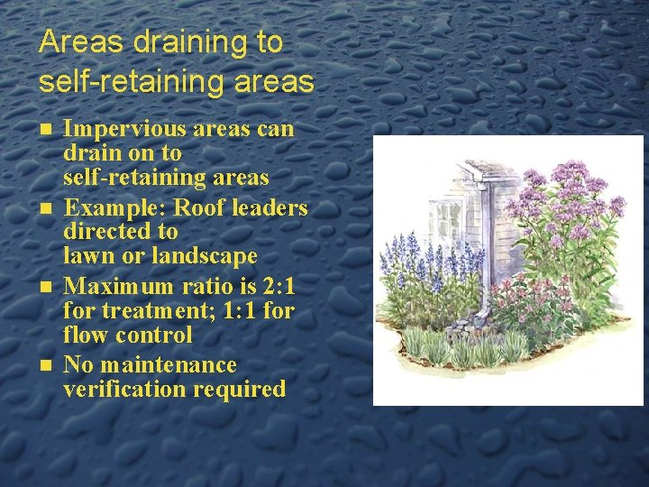 Areas draining to self-retaining areas n n Impervious areas can drain on to self-retaining