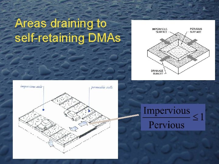 Areas draining to self-retaining DMAs 