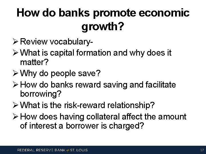 How do banks promote economic growth? Ø Review vocabularyØ What is capital formation and
