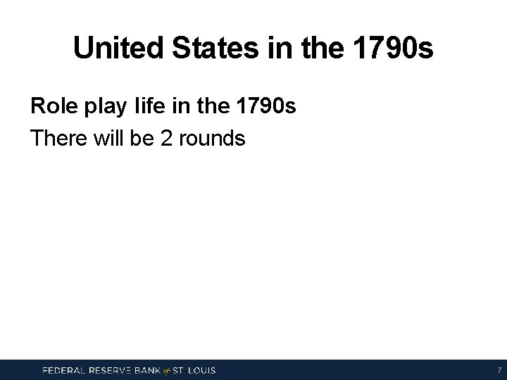 United States in the 1790 s Role play life in the 1790 s There