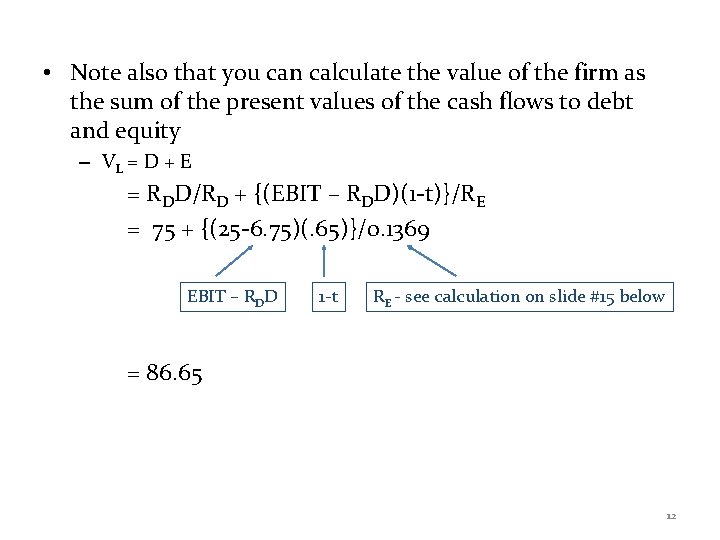  • Note also that you can calculate the value of the firm as