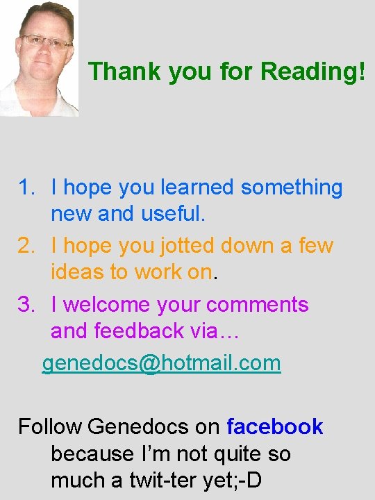 Thank you for Reading! 1. I hope you learned something new and useful. 2.