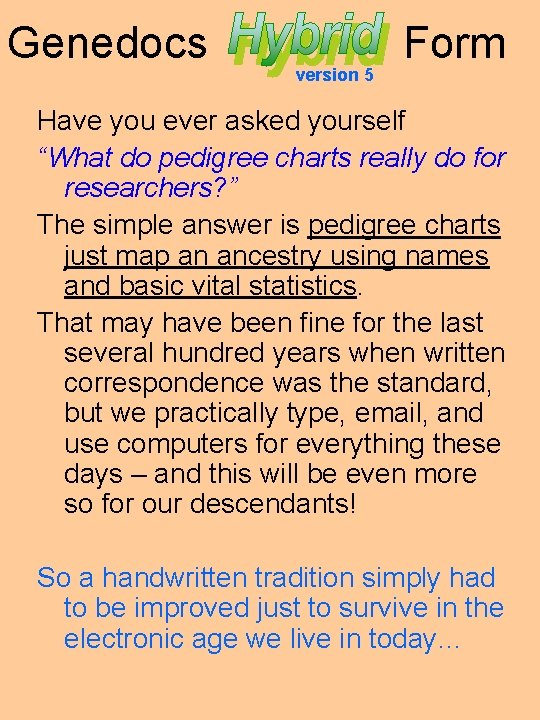 Genedocs version 5 Form Have you ever asked yourself “What do pedigree charts really