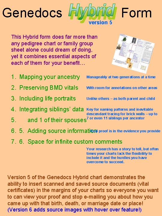 Genedocs version 5 Form This Hybrid form does far more than any pedigree chart