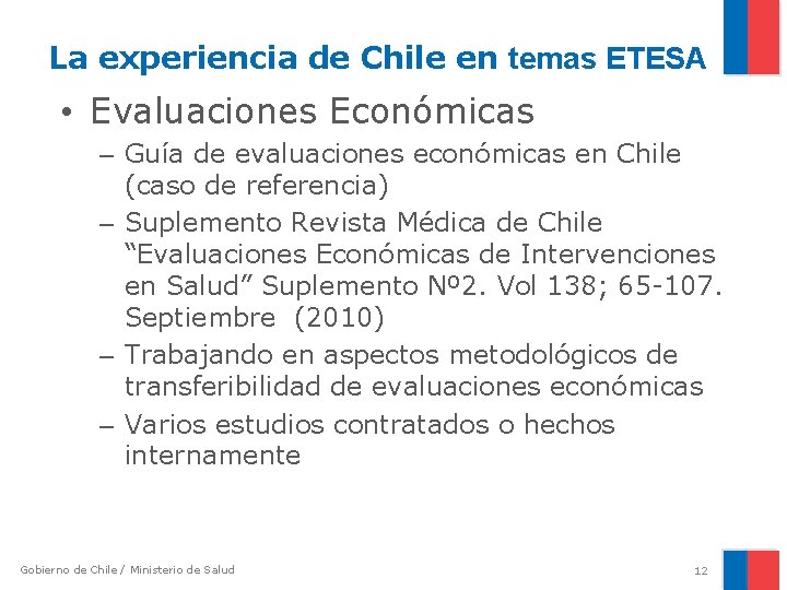 La experiencia de Chile en temas ETESA • Evaluaciones Económicas – Guía de evaluaciones