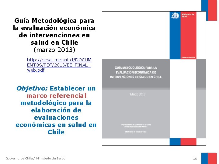 Guía Metodológica para la evaluación económica de intervenciones en salud en Chile (marzo 2013)