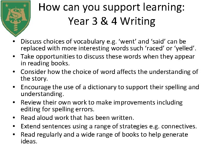 How can you support learning: Year 3 & 4 Writing • Discuss choices of