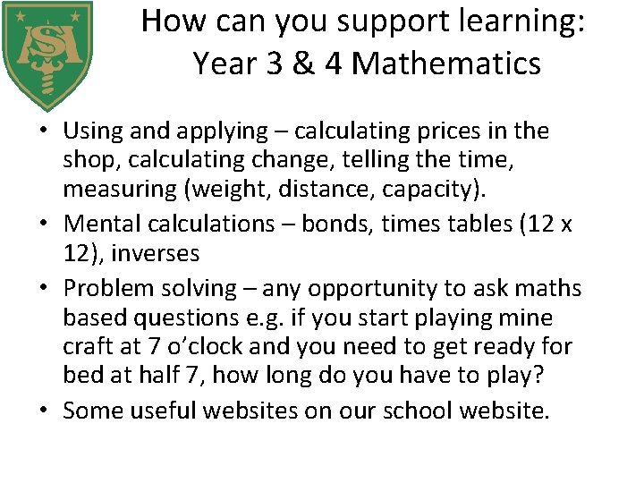 How can you support learning: Year 3 & 4 Mathematics • Using and applying
