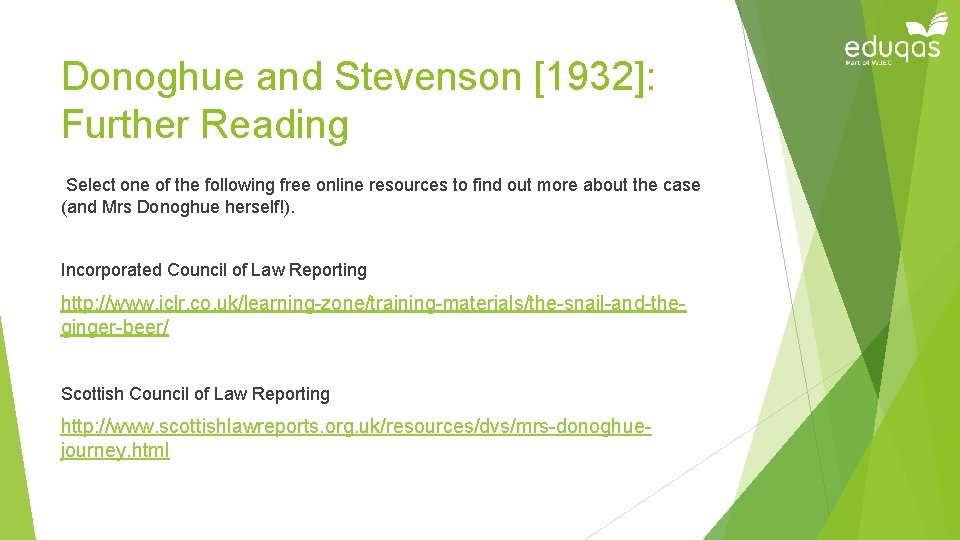 Donoghue and Stevenson [1932]: Further Reading Select one of the following free online resources