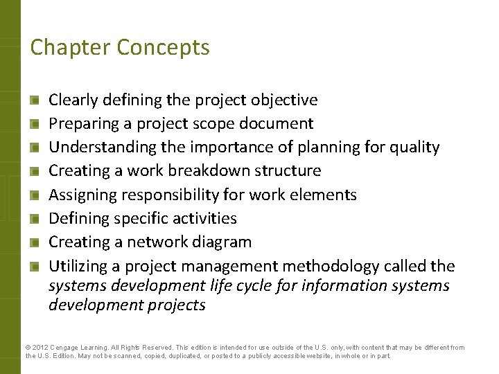 Chapter Concepts Clearly defining the project objective Preparing a project scope document Understanding the