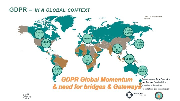 GDPR – IN A GLOBAL CONTEXT Inspired from David Banisar 12/. 2016 Similar GDPR