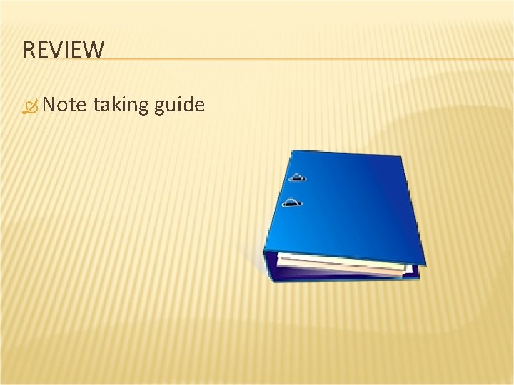 REVIEW Note taking guide 