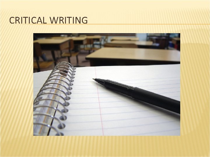 CRITICAL WRITING 