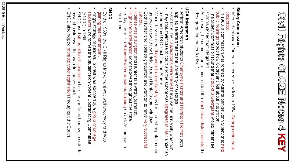 Civil Rights CLOZE Notes 4 KEY Sibley Commission • After schools were forced to