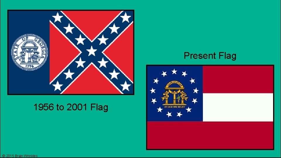 Present Flag 1956 to 2001 Flag © 2015 Brain Wrinkles 