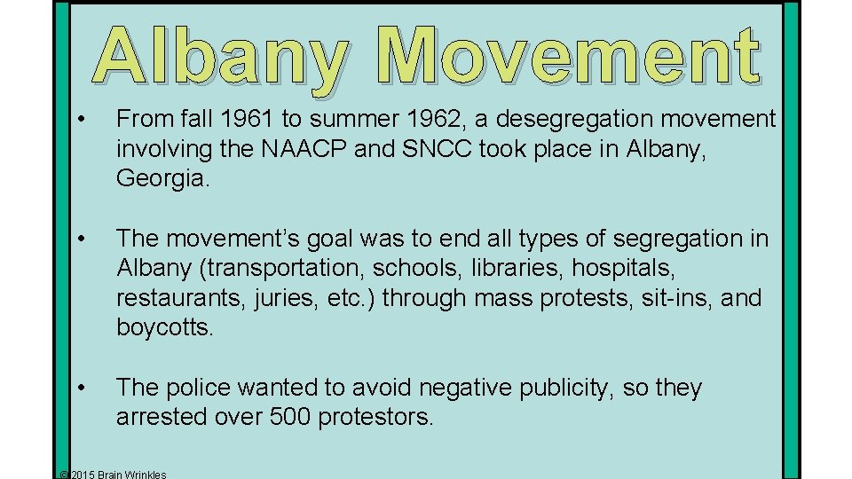 Albany Movement • From fall 1961 to summer 1962, a desegregation movement involving the