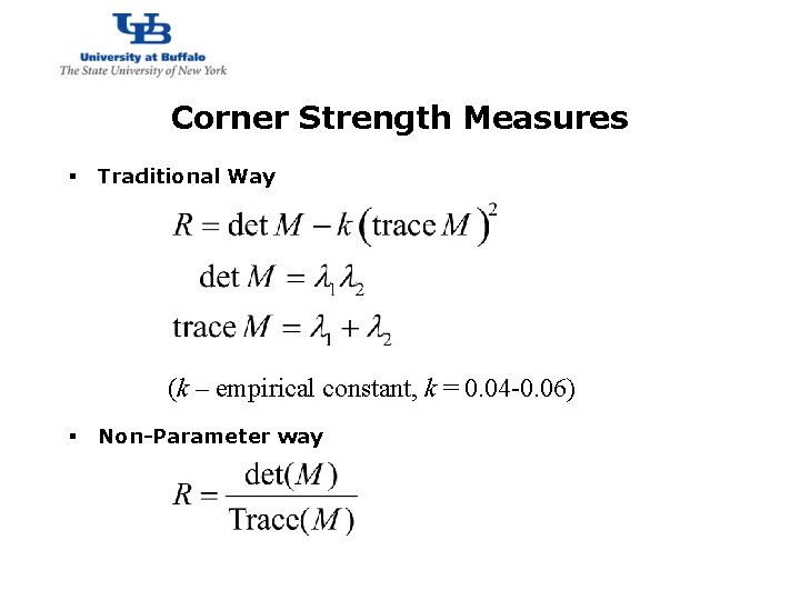 http: //www. cubs. buffalo. edu Corner Strength Measures § Traditional Way (k – empirical