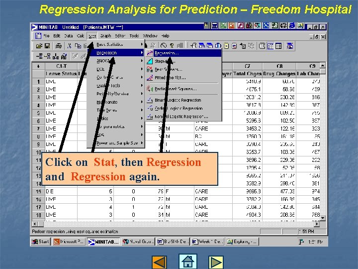Regression Analysis for Prediction – Freedom Hospital Click on Stat, then Regression and Regression
