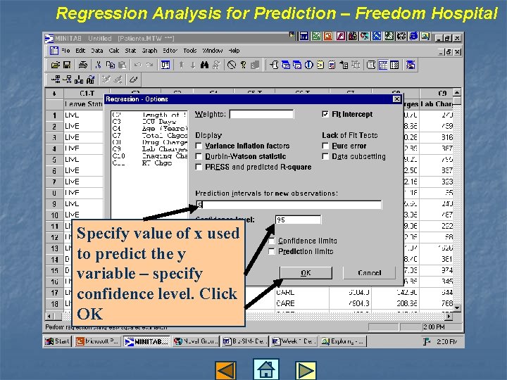 Regression Analysis for Prediction – Freedom Hospital Specify value of x used to predict