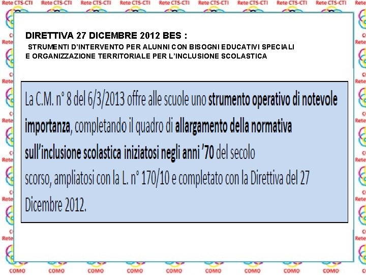 DIRETTIVA 27 DICEMBRE 2012 BES : STRUMENTI D’INTERVENTO PER ALUNNI CON BISOGNI EDUCATIVI SPECIALI