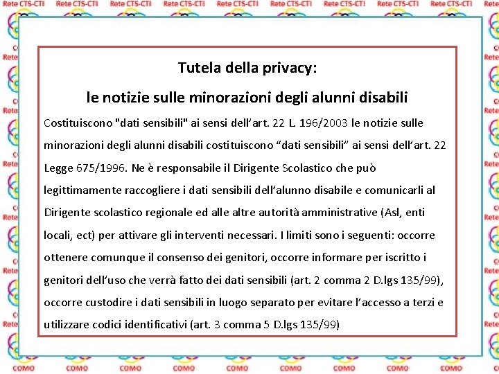 Tutela della privacy: le notizie sulle minorazioni degli alunni disabili Costituiscono "dati sensibili" ai