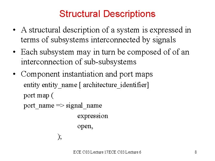 Structural Descriptions • A structural description of a system is expressed in terms of Structural Descriptions • A structural description of a system is expressed in terms of