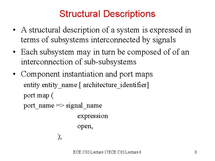 Structural Descriptions • A structural description of a system is expressed in terms of