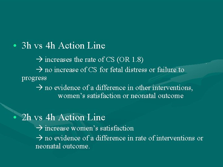  • 3 h vs 4 h Action Line increases the rate of CS