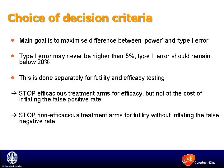 Choice of decision criteria · Main goal is to maximise difference between ‘power’ and