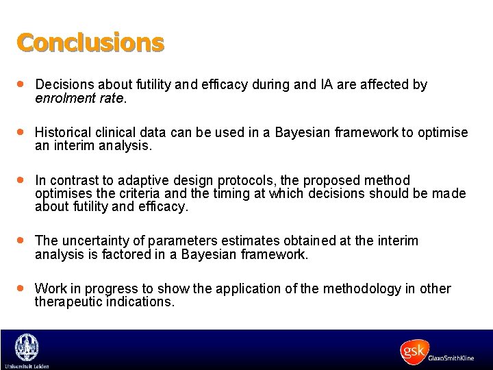 Conclusions · Decisions about futility and efficacy during and IA are affected by enrolment