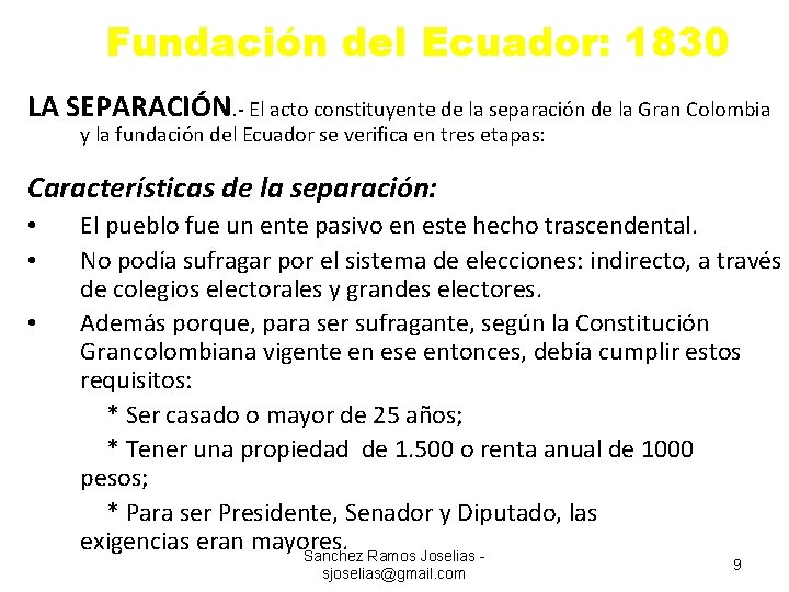 Fundación del Ecuador: 1830 LA SEPARACIÓN. - El acto constituyente de la separación de