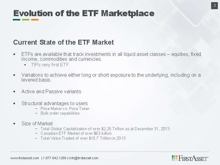 Evolution of the ETF Marketplace Current State of the ETF Market § ETFs are