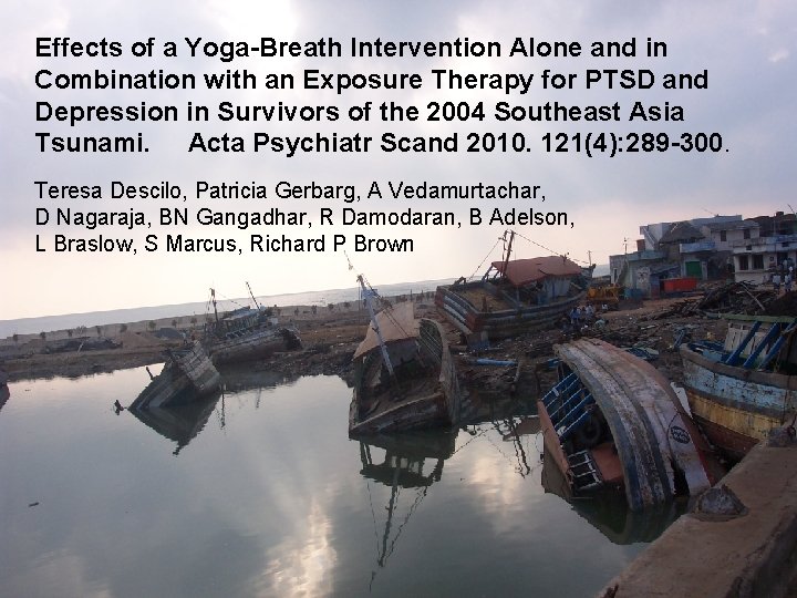 Effects of a Yoga-Breath Intervention Alone and in Combination with an Exposure Therapy for