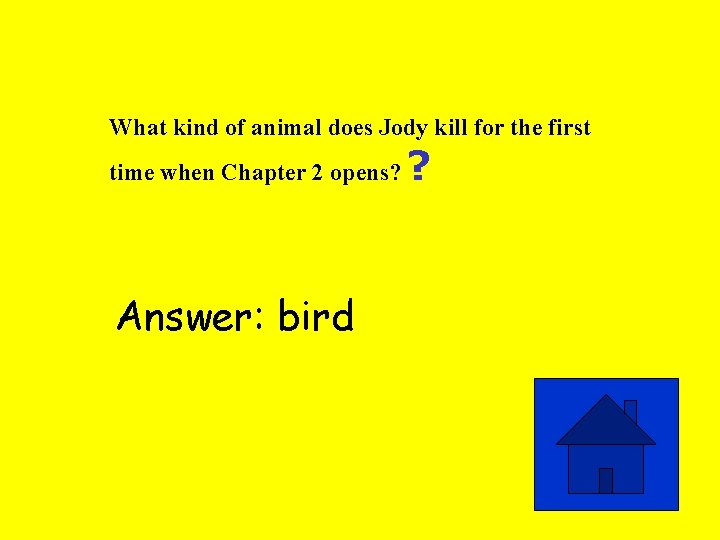 What kind of animal does Jody kill for the first time when Chapter 2