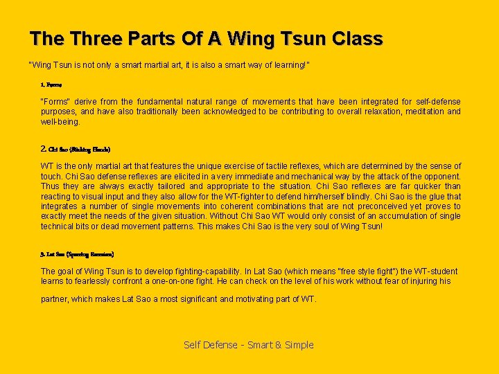 The Three Parts Of A Wing Tsun Class "Wing Tsun is not only a