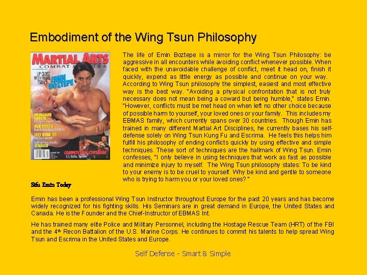 Embodiment of the Wing Tsun Philosophy Sifu Emin Today The life of Emin Boztepe