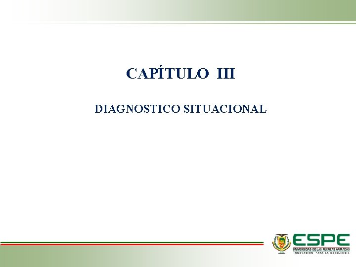 CAPÍTULO III DIAGNOSTICO SITUACIONAL 