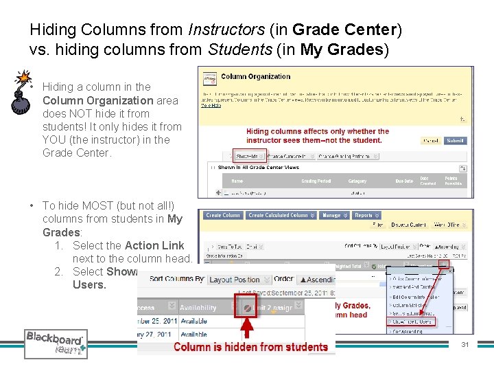 Hiding Columns from Instructors (in Grade Center) vs. hiding columns from Students (in My