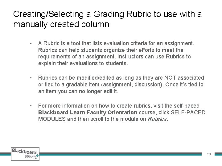 Creating/Selecting a Grading Rubric to use with a manually created column • A Rubric