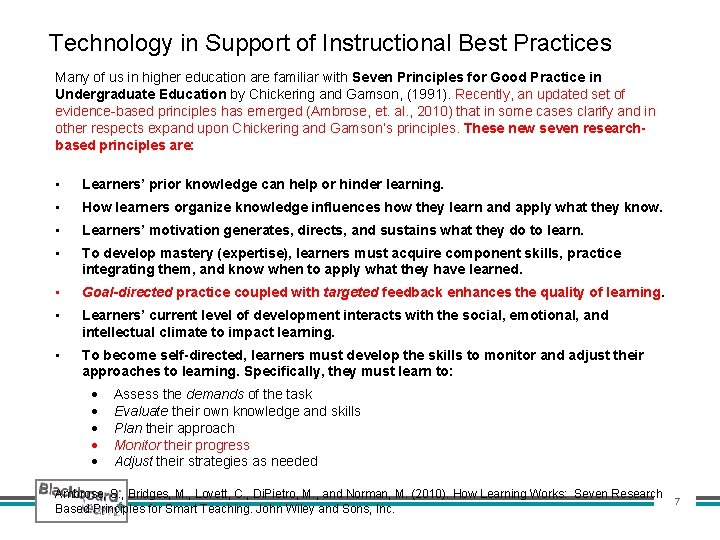 Technology in Support of Instructional Best Practices Many of us in higher education are