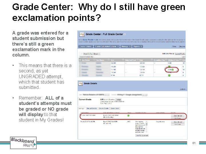 Grade Center: Why do I still have green exclamation points? A grade was entered