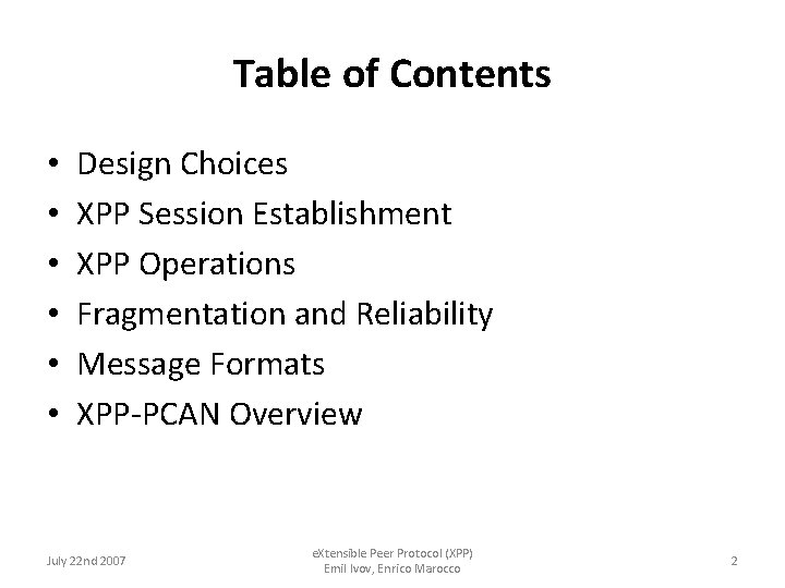 Table of Contents • • • Design Choices XPP Session Establishment XPP Operations Fragmentation