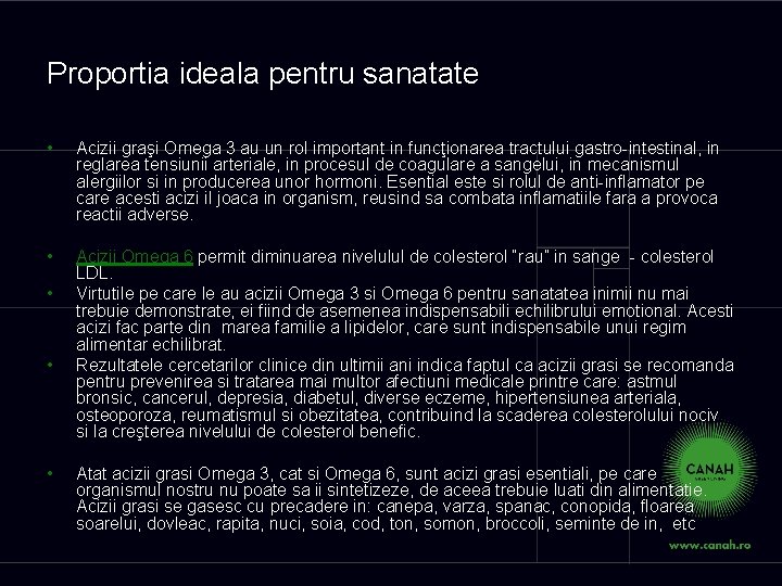 Proportia ideala pentru sanatate • Acizii graşi Omega 3 au un rol important in