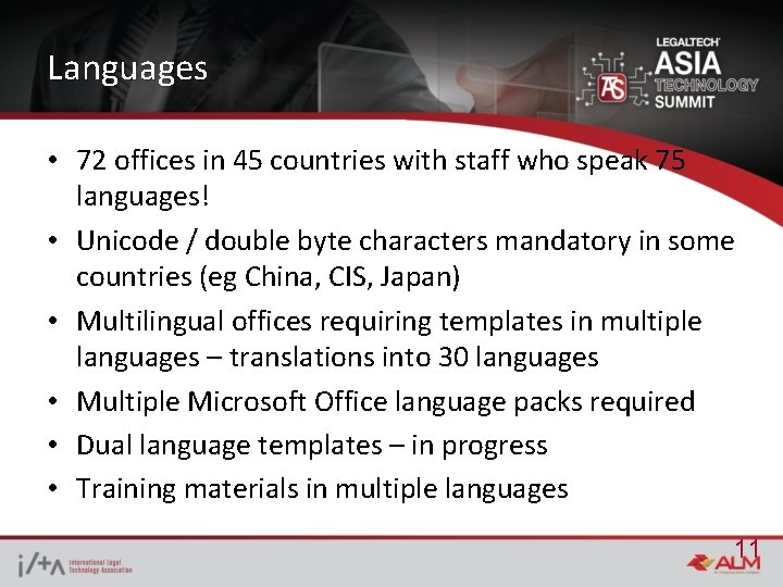 Languages • 72 offices in 45 countries with staff who speak 75 languages! •