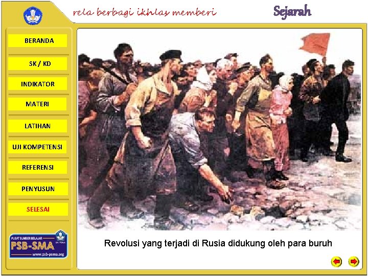 rela berbagi ikhlas memberi Sejarah BERANDA SK / KD INDIKATOR MATERI LATIHAN UJI KOMPETENSI