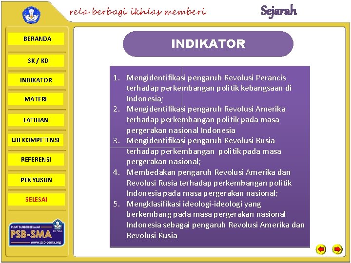 rela berbagi ikhlas memberi BERANDA Sejarah INDIKATOR SK / KD INDIKATOR MATERI LATIHAN UJI