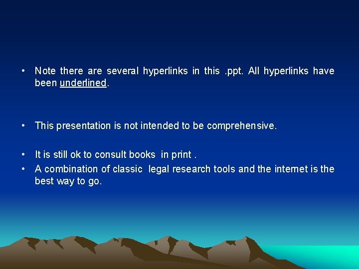  • Note there are several hyperlinks in this. ppt. All hyperlinks have been