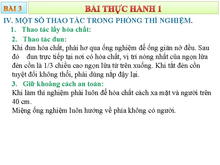 BÀI THỰC HÀNH 1 IV. MỘT SỐ THAO TÁC TRONG PHÒNG THÍ NGHIỆM. 1.