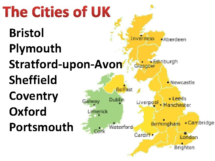 The Cities of UK Bristol Plymouth Stratford-upon-Avon Sheffield Coventry Oxford Portsmouth 