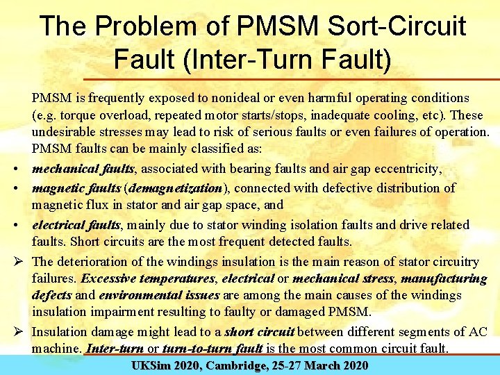 The Problem of PMSM Sort-Circuit Fault (Inter-Turn Fault) • • • Ø Ø PMSM